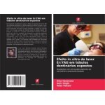 Efeito in vitro do laser er:yag em t�bulos dentin�rios expostos