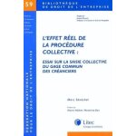 L'effet r�el de la proc�dure collective - essai sur la saisie collective du gage commun des cr�anciers ...