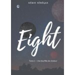 Eight - une bouff�e de chaleur