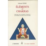 Elments et chakras - thrapies par les pierres, les mtaux, les parfums, les sons et les couleurs