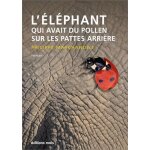 L'lphant qui avait du pollen sur les pattes arrire