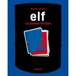 Elf, la pompe afrique