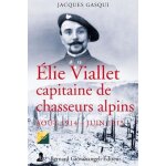 Elie viallet, capitaine de chasseurs alpins (ao�t 1914 - juin 1915)