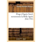 Eloge d'agn�s sorel, surnomm�e la belle agn�s