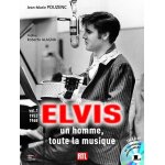 Elvis, un homme, toute la musique - volume 1, 1953 - 1968 (1 cd audio)