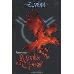 Elyon tome 2 - par del� la vall�e des epines