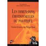 Les dimensions emotionnelles du politique - chemins de traverse avec philippe braud