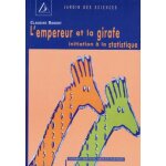 L'empereur et la girafe - le�ons el�mentaires de statistiques