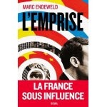 L'emprise - la france sous influence