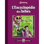 L'encyclopédie des bébés - tome 1 L'encyclopédie des bébés - tome 1