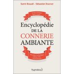Encyclop�die de la connerie ambiante