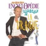 Encyclop�die imb�cile de la drague