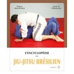 Encyclopdie du jiu - jitsu brsilien - volume 3