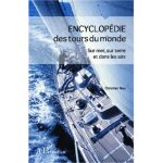Encyclop�die des tours du monde - sur mer, sur terre et dans les airs