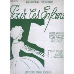 Pour les enfants - recueil 3 : assez facile - promenade + au jardin + mazurka + lecon d'arithmetique ...
