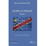 L'enfer au paradis