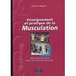 Enseignement et pratique de la musculation - méthode optimum pour des résultats garantis Enseignement et pratique de la musculation - méthode optimum pour des résultats garantis