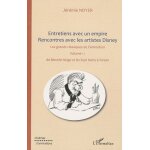 Entretiens avec un empire - rencontres avec les artistes disney volume 1, de blanche - neige et les septs ...