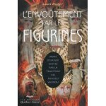 L'envotement par les figurines - mode d'emploi inspir par la tradition des poupes vaudou