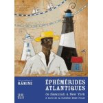 Eph�m�rides atlantiques - de savannah a new york a bord de la go�lette  belle poule