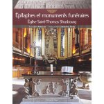 Epitaphes et monuments fun�raires de l'�glise st thomas