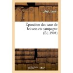 Epuration des eaux de boisson en campagne