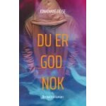 Du er god nok