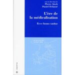 L'ere de la medicalisation - ecce homo sanitas