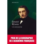 Ernest renan - une biographie