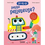 O� es - tu petite pelleteuse ?