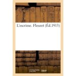 L'escrime. fleuret