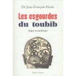 Les esgourdes du toubib - argot et mdecine