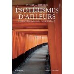 Esotrismes d'ailleurs - les esotrismes non occidentaux