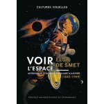 Voir l'espace - astronomie et science populaire illustr�e (1840 - 1969)