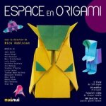 L'espace en origami - avec 1 livre - 20 mod�les d'origami - 1 tutoriel vid�o pour chaque mod�le - 100 ...