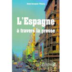 L'espagne a travers la presse - edition en espagnol