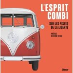 L'esprit combi - sur les pistes de la libert�