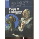 L esprit de la renaissance, le xvie si�cle - sommaire: explorations, astronomie et th�ologie, a la d�couverte ...