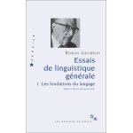 Essais de linguistique gnrale - tome 1 les fondations du langage
