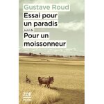 Essai pour un paradis - suivi de pour un moissonneur