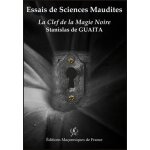 Essais de sciences maudites - la clef de la magie noire