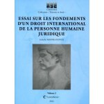 Essai sur les fondements d'un droit international de la personne humaine juridique
