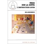 Essai sur la  gu�t�  tome 1 - l'instructeur divin