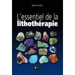 L'essentiel de lithoth�rapie
