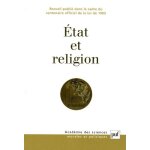 Etat et religion - recueil publi dans le cadre du centenaire officiel de la loi de 1905