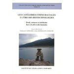 Les catgories ethno - raciales a l're des biotechnologies - droit, sciences et mdecine face a la diversit ...
