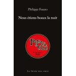 Nous etions beaux la nuit