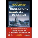 Nous etions le sel de la mer