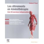 Les etirements en kinsithrapie - avec 50 exercices indispensables