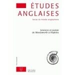 Etudes anglaises n 64 / 2, avril - juin - sciences et po�sie de wordsworth a hopkins